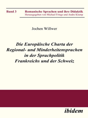 cover image of Die Europäische Charta der Regional- und Minderheitensprachen in der Sprachpolitik Frankreichs und der Schweiz